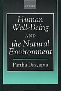 Human Well-Being and the Natural Environment (Paperback)