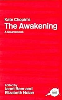 Kate Chopins The Awakening : A Routledge Study Guide and Sourcebook (Paperback)