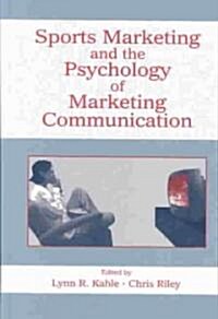 Sports Marketing and the Psychology of Marketing Communication (Hardcover)