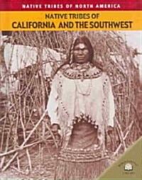 Native Tribes of California and the Southwest (Library Binding)
