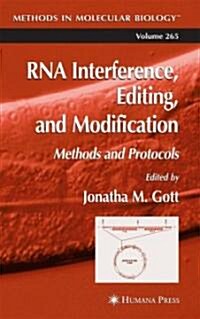 RNA Interference, Editing, and Modification: Methods and Protocols (Hardcover, 2004)