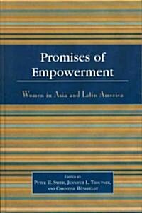 Promises of Empowerment: Women in Asia and Latin America (Hardcover)