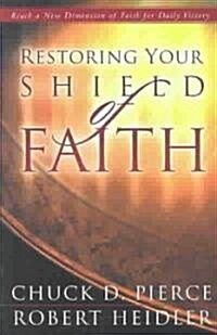 Restoring Your Shield of Faith (Paperback)