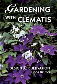 Gardening With Clematis (Hardcover)