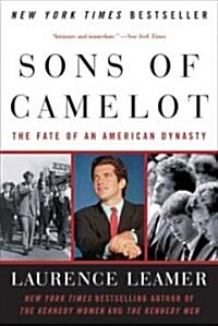 Sons of Camelot: The Fate of an American Dynasty (Paperback)