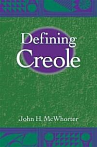 Defining Creole (Paperback)