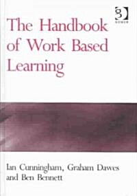 The Handbook of Work Based Learning (Hardcover)