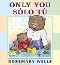 Only You/Solo Tu (School & Library)