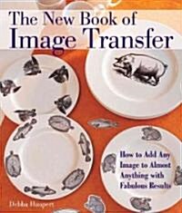 The New Book of Image Transfer (Hardcover)