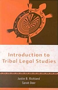 Introduction to Tribal Legal Studies (Paperback)