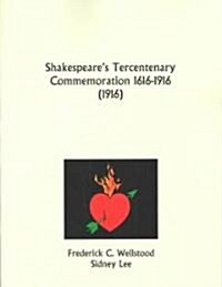 Shakespeares Tercentenary Commemoration 1616-1916 (Paperback)