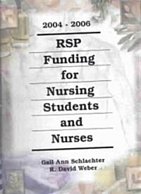 Rsp Funding for Nursing Students and Nurses 2004-2006 (Paperback, 4th, Spiral)