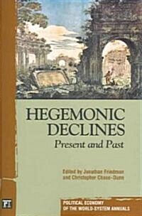 Hegemonic Decline: Present and Past (Paperback)
