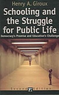 Schooling and the Struggle for Public Life (Paperback, 2)