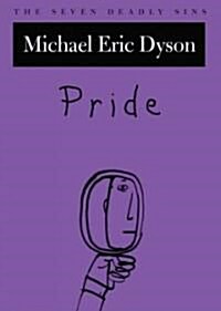 Pride: The Seven Deadly Sins (Hardcover)