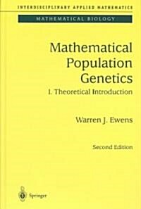 Mathematical Population Genetics 1: Theoretical Introduction (Hardcover, 2, 2004)