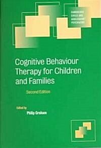 Cognitive Behaviour Therapy for Children and Families (Paperback, 2 Rev ed)