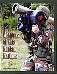 Weapons of the Modern Marines (Hardcover)
