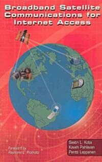 Broadband Satellite Communications for Internet Access (Hardcover)