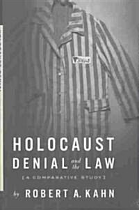 Holocaust Denial and the Law: A Comparative Study (Hardcover)
