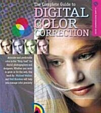 The Complete Guide to Digital Color Correction (Paperback)