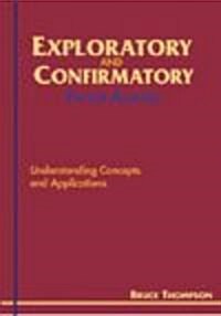 Exploratory and Confirmatory Factor Analysis: Understanding Concepts and Applications (Hardcover)