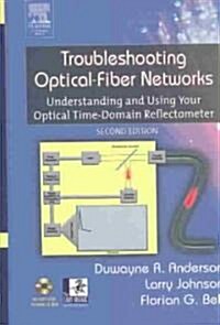 Troubleshooting Optical Fiber Networks (Hardcover, CD-ROM)