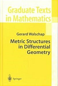 Metric Structures in Differential Geometry (Hardcover, 2004)