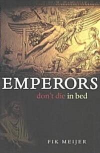 Emperors Dont Die in Bed (Paperback)