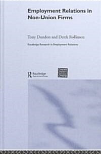 Employment Relations in Non-Union Firms (Hardcover)