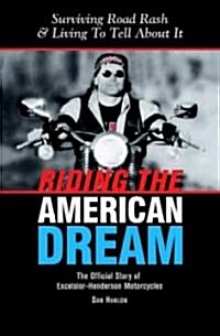 Riding the American Dream (Hardcover)