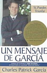 UN Mensaje De Garcia (Paperback)