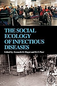 The Social Ecology of Infectious Diseases (Hardcover)
