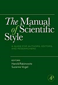The Manual of Scientific Style: A Guide for Authors, Editors, and Researchers (Hardcover)