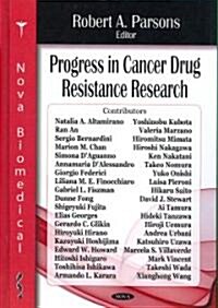 Progress in Cancer Drug Resistance Research (Hardcover, UK)