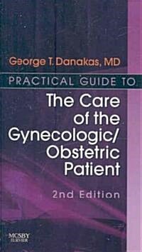 Practical Guide to the Care of the Gynecologic/Obstetric Patient (Spiral, 2)