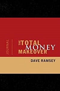 The Total Money Makeover Journal (Paperback, CSM)