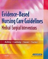 Evidence-Based Nursing Care Guidelines (Paperback, 1st)