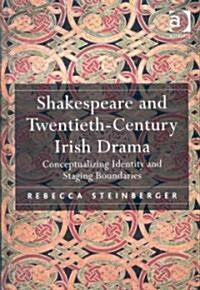 Shakespeare and Twentieth-century Irish Drama (Hardcover)