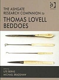 The Ashgate Research Companion to Thomas Lovell Beddoes (Hardcover)