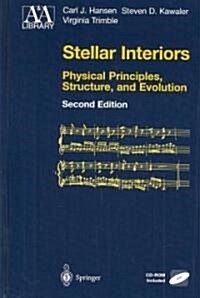 Stellar Interiors: Physical Principles, Structure, and Evolution (Hardcover, 2, 2004)