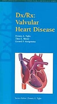 DX/RX: Valvular Heart Disease (Paperback)