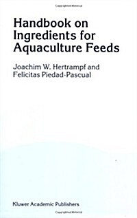 Handbook on Ingredients for Aquaculture Feeds (Paperback, Softcover Repri)
