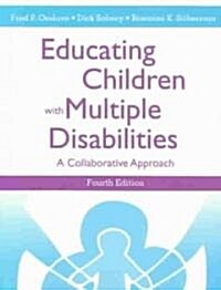 Educating Children with Multiple Disabilities: A Collaborative Approach (Paperback, 4)