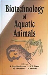 Biotechnology of Aquatic Animals (Hardcover)