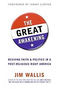 The Great Awakening: Reviving Faith & Politics in a Post-Religious Right America (Hardcover)
