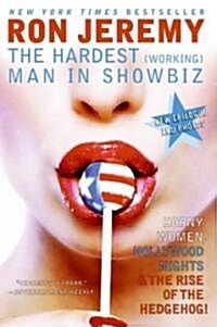 Ron Jeremy: The Hardest (Working) Man in Showbiz (Paperback)