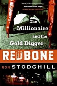 Redbone: The Millionaire and the Gold Digger (Paperback)