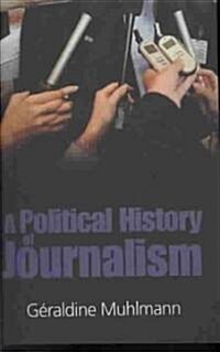 Political History of Journalism (Paperback)