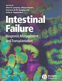 Intestinal Failure: Diagnosis, Management and Transplantation (Hardcover)